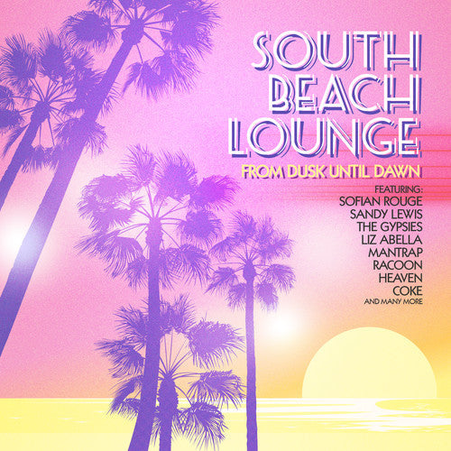 South Beach Lounge From Dusk Until Dawn / Var - South Beach Lounge (From Dusk Until Dawn) / Various [CD]