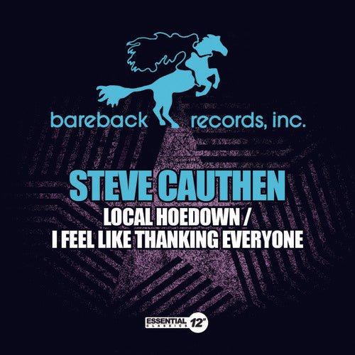 Steve Cauthen - Local Hoedown / I Feel Like Thanking Everyone [CD]
