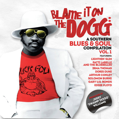 Blame It On The Dogg A Southern Blues & Soul 1 - Blame It on the Dogg: A Southern Blues & Soul 1 [CD]