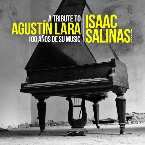 Isaac Salinas - Tribute to Agustin Lara: 100 Anos de Su Musica [CD]