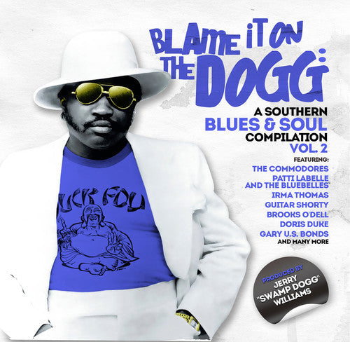 Blame It On The Dogg A Southern Blues & Soul 2 - Blame It on the Dogg: A Southern Blues & Soul 2 [CD]