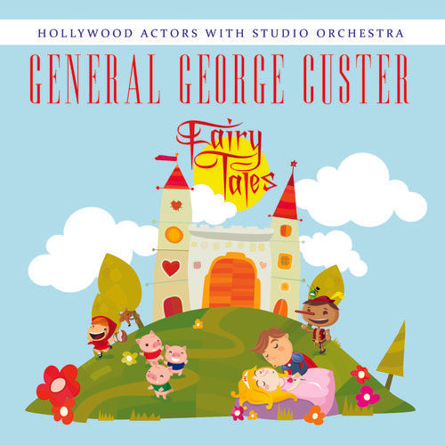 Hollywood Actors - General George Custer [CD]