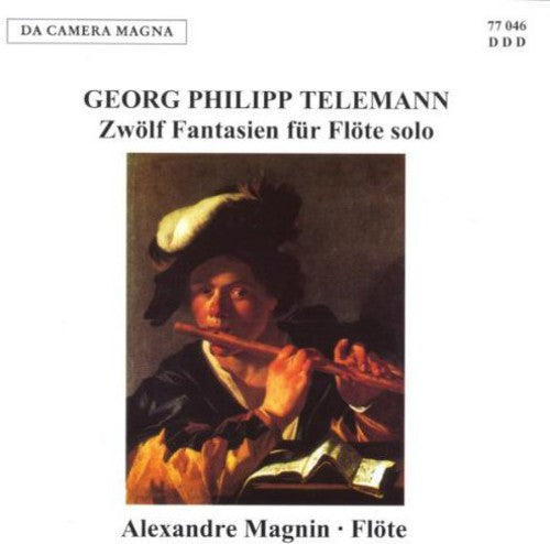 Telemann / Magnin - 12 Fantasias for Solo Flute [CD]