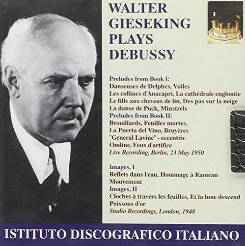 WALTER GIESEKING - Preludes Images [CD]