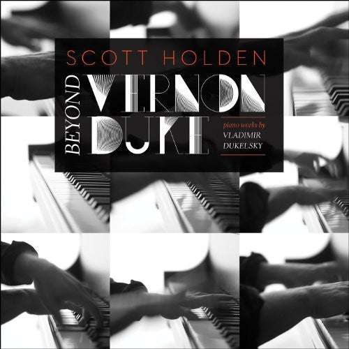 Scott Holden - Beyond Vernon Duke: Pno Work [CD]