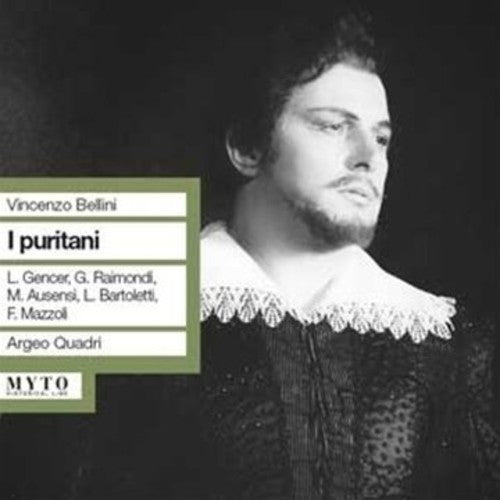 Bellini / Gencer / Raimondi / Quadri - I Puritani [CD]