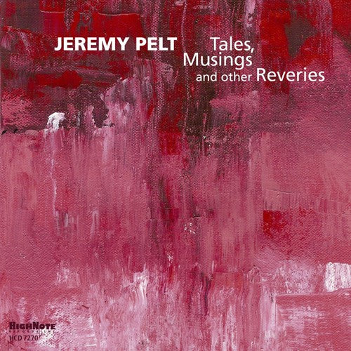 Jeremy Pelt - Tales Musing & Other Reveries [CD]