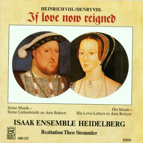 Isaak Ensemble Heidelberg / Stemmler - Henry Viii: If Love Now Reigned [CD]