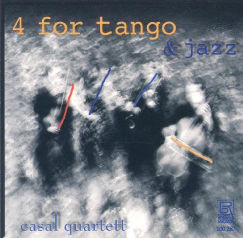 Casal Quartet - 4 for Tango [CD]