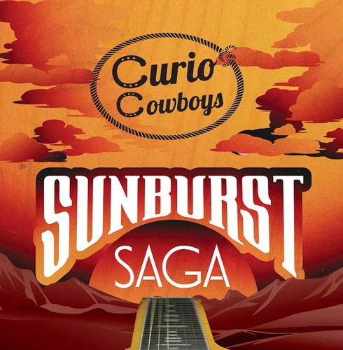 Curio Cowboys - Sunburst Saga [CD]