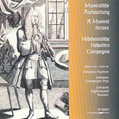 Hildebrand'sche Hoboisten Compagnie - Musical Service [CD]