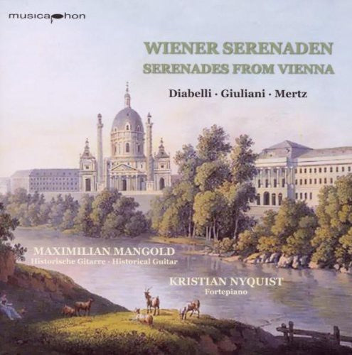 Diabelli / Mertz / Giulliani / Mangold / Nyquist - Wiener Serenaden: Serenades from Vienna [CD]