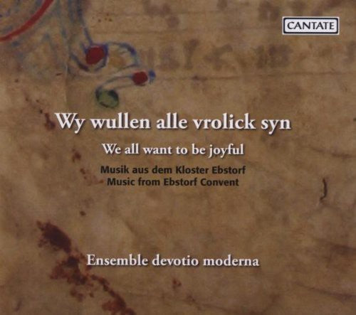 Ulrike Volkhardt - We All Want to Be Joyful: Music from Ebstorf [CD]