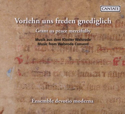 Schola Devotio Moderna - Grant Us Peace Mercifully: Walsrode Convent [CD]