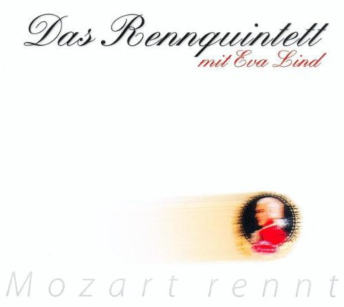 Mozart / Lind / Renn Quint - Mozart Rennt [CD]