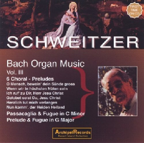 Albert Schweitzer - Orgelmusik 3: 6 Choral Music CD