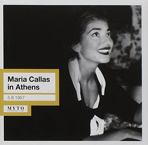 Callas / Callas - Maria Callas in Athens: 05.08 [CD]