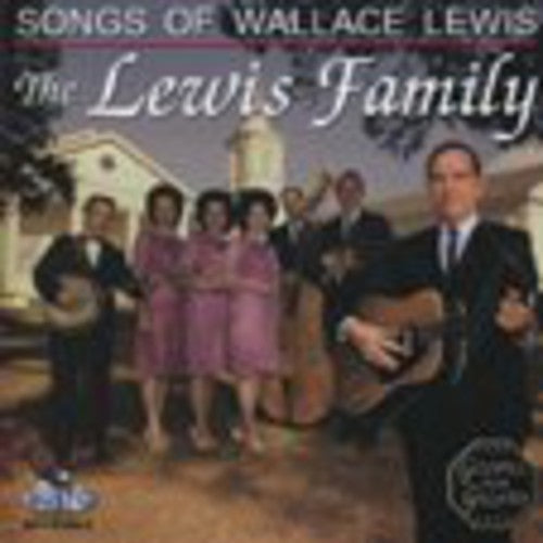 Lewis Family - Songs of Wallace Lewis [CD]