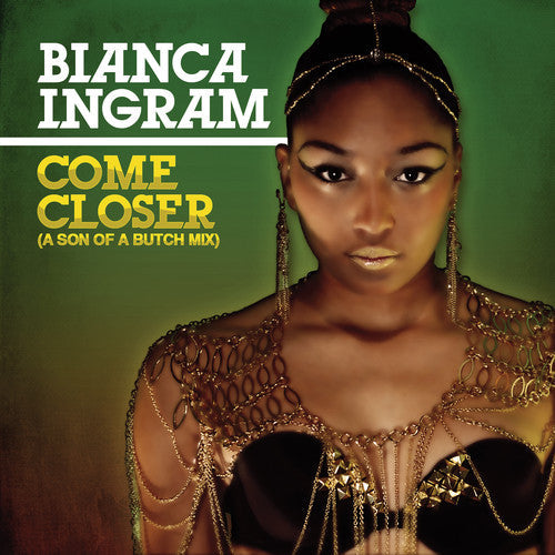 Bianca Ingram - Come Closer (A Son of a Butch Mix) [CD]