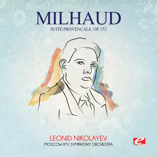Moscow RTV Symphony Orchestra - Milhaud: Suite Provencale Op 152 [CD]