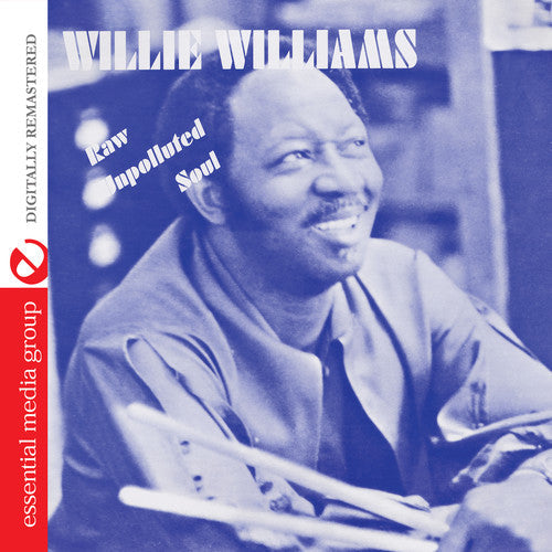 Willie Williams - Raw Unpolluted Soul [CD]