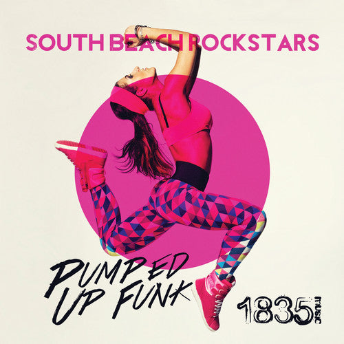 South Beach Rockstars - Pumped Up Funk [CD]