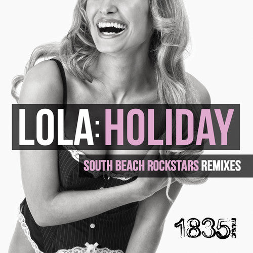 Lola - Holiday (South Beach Rockstars Remixes) [CD]