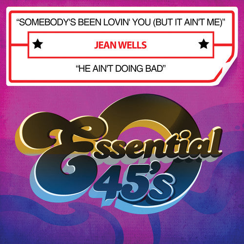 Jean Wells - Somebody's Been Lovin' You (But It Ain't Me) / He Ain't Doing Bad [Digital 45]