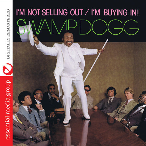 Swamp Dogg - I'm Not Selling Out / I'm Buying in [CD]