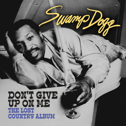 Swamp Dogg - Don't Give Up on Me - Lost Country Album [CD]