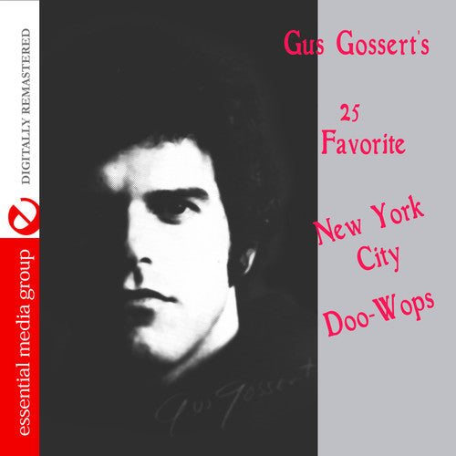Gus Gosserts 25 Favorite New York Doo-Wops / Var - Gus Gossert's 25 Favorite New York Doo-Wops / Various [CD]