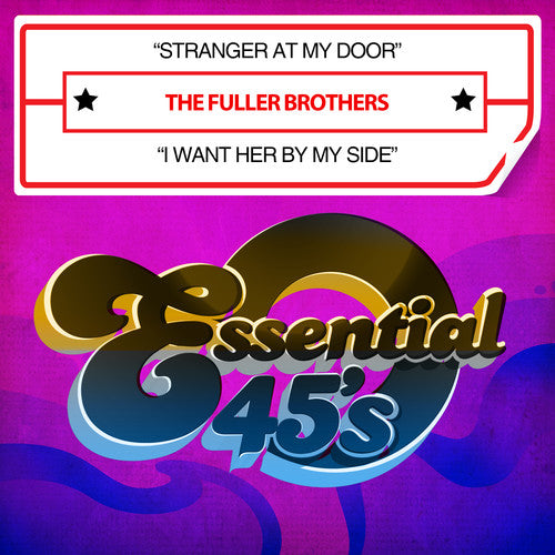 Fuller Brothers - Stranger at My Door / I Want Her By My Side [CD]