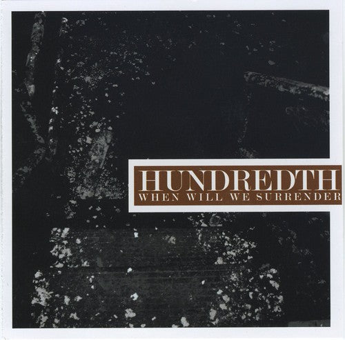 Hundredth - When Will We Surrender [CD]