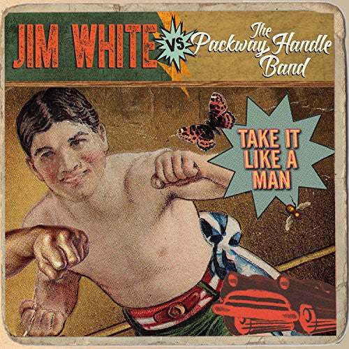 Jim White Vs. Packway Handle Band - Take It Like A Man - Vinyl Record
