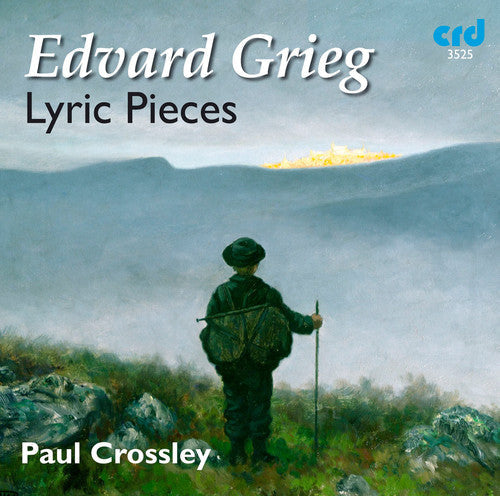Grieg / Paul Crossley - Lyric Pieces [CD]