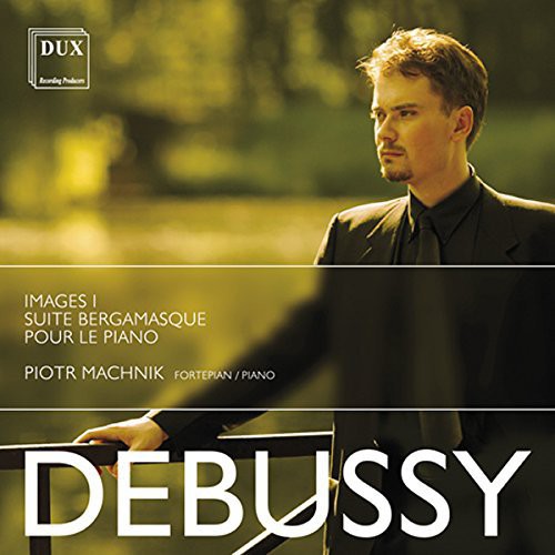Debussy / Machnik - Images I Suite Bergamasque & Pour Le Piano [CD]