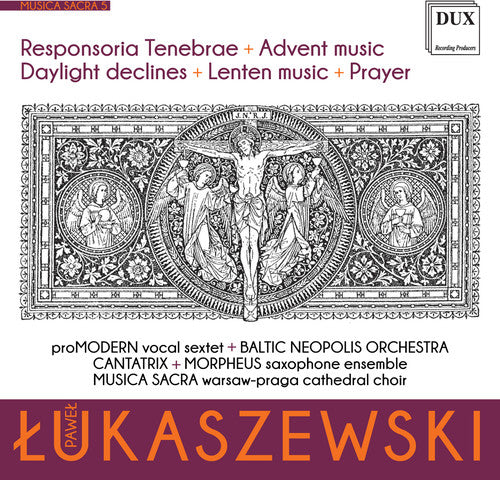Lukaszewski / Baltic Neopolis Orch - Musica Sacra 5 [CD]