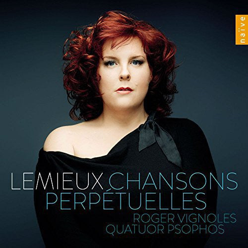 Faure / Rachmaninov / Koechlin / Lemieux - Chansons Perpetuelles [CD]