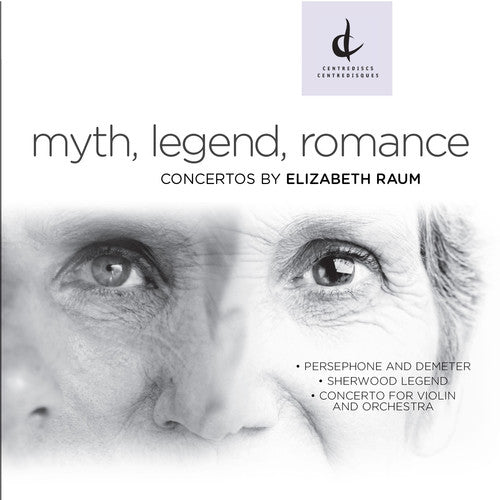 Raum / / Golani / Sawa / Kellan / Cheng - Myth Legend Romance-Concertos By Elizabeth Raum [CD]