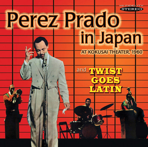 Perez Prado - Prado in Japan & Twist Goes Latin [CD]