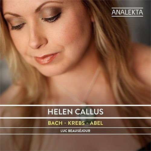Helen Callus / Beausejour,Luc - Bach - Krebs - Abel [CD]
