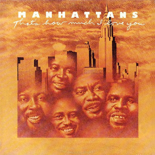 Manhattans - That's How Much I Love You (Bonus Tracks) [Remastered]