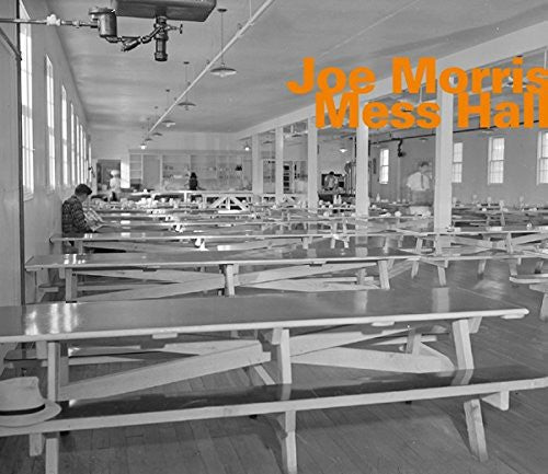 Joe Morris - Mess Hall [CD]