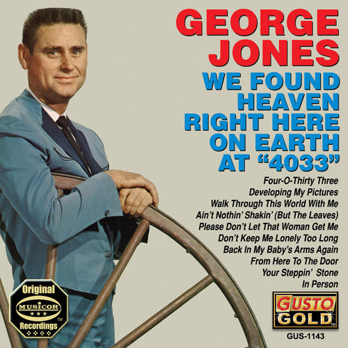 George Jones - We Found Heaven Right Here on Earth at 4033 [CD]