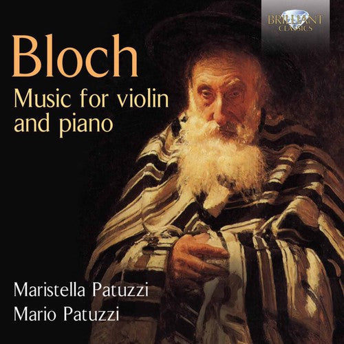 Bloch / M Patuzzi / Patuzzi,M - Bloch: Music for Violin & Piano [CD]