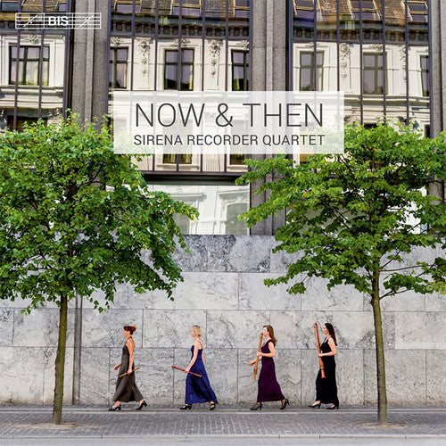 Vivaldi / Bach / Meijering / Sirena Recorder Qrt - Now & Then [CD]