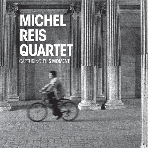 Michael Reis - Capturing This Moment [CD]