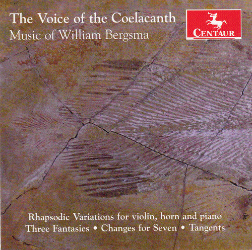 Bergsma / Redfield / Lucas / Evenson / Ciraldo - Voice of the Coelacanth-Music of William Bergsma [CD]