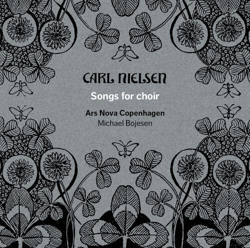 Nielsen / Bojesen / Ars Nova Copenhagen - Songs for Choir [CD]