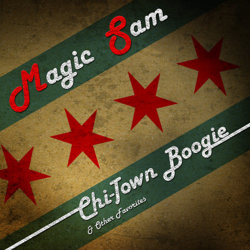 Magic Sam - Chi-Town Boogie & Other Favorites [CD]